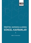 Örgütsel Davranış Alanında Güncel Kavramlar