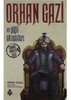 Orhan Gazi Ve Yiğit Akıncıları