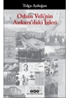 Orhan Velinin Ankaradaki İzleri
