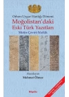 Orhon - Uygur Hanlığı Dönemi - Moğolistandaki Eski Türk Yazıtları