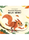Ormandaki Hayvanlar Neler Yapar?