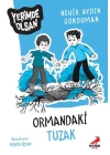 Ormandaki Tuzak - Yerimde Olsan