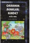 Ormanın Renkleri Kimde?  / Orman Masalları 5