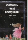 Ormanın Yeni Komşuları