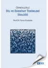 Örneklerle Dil Ve Edebiyat Terimleri Sözlüğü