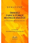Örnekli Farsça-Türkçe Deyimler Sözlüğü