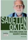 Örselenmiş Osmanlıdan Medeniyet Umuduna