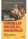 Orta Avrupa’da Osmanlılar Macarlar Ve Habsburglar
