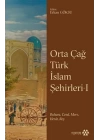 Orta Çağ Türk İslam Şehirleri I