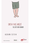 Orta Yaş Krizi Felsefi Bir Rehber