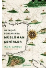 Ortaçağ Sonlarında Müslüman Şehirler