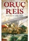 Oruç Reis - Kolsuz Kahraman