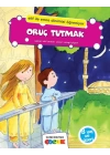 Oruç Tutmak (Elif İle Emre Dinimizi Öğreniyor)