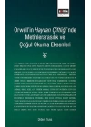 Orwellin Hayvan Çiftliğinde Metinlerarasılık ve Çoğul Okuma Eksenleri