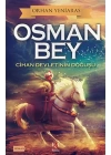Osman Bey - Cihan Devletinin Doğuşu