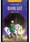 Osman Gazi - Aşiretten Beyliğe