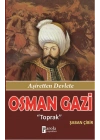 Osman Gazi  Toprak - Aşiretten Devlete