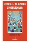 Osmanlı - Akkoyunlu Siyasi İlişkileri