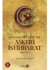 Osmanlı Devletinde Askeri İstihbarat - 1864-1914
