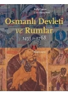 Osmanlı Devleti ve Rumlar (1453 - 1768)
