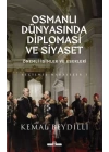 Osmanlı Dünyasında Diplomasi ve Siyaset (Ciltli)