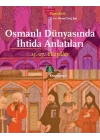 Osmanlı Dünyasında İhtida Anlatıları (15.-17. Yüzyıllar)