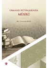 Osmanlı Fetvalarında Mûsikî