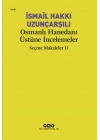 Osmanlı Hanedanı Üstüne İncelemeler - Seçme Makaleler Iı