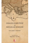 Osmanlı Hariciyesi ve Boğazlar Meselesi