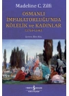 Osmanlı İmparatorluğunda Kölelik ve Kadınlar