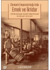 Osmanlı İmparatorluğu’nda Emek ve İktidar Tütün İşçileri, İşyeri Yöneticileri ve Devlet, 1872-1912