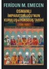 Osmanlı İmparatorluğunun Kuruluş ve Yükseliş Tarihi 1300-1600