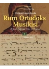 Osmanlı İstanbul’unda Rum Ortodoks Musikisi