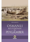 Osmanlı Kültüründe Hz. Peygamber