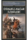 Osmanlı-Macar İlişkiler Avrupa’da İktidar Mücadelesi