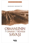 Osmanlının 7 Cephede 7 Düvelle Savaşı