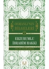 Osmanlının Bilgeleri 6: Erzurumlu İbrahim Hakkı