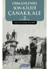 Osmanlının Son Kilidi Çanakkale 2