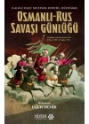 Osmanlı Rus Savaşı Günlüğü