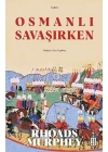 Osmanlı Savaşırken