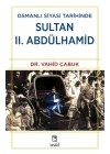 Osmanlı Siyasi Tarihinde Sultan II. Abdülhamid