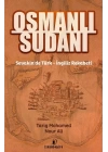 Osmanlı Sudanı - Sevakinde Türk - İngiliz Rekabeti