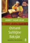 Osmanlı Sufiliğine Bakışlar