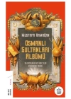Osmanlı Sultanları Albümü