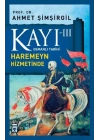 Osmanlı Tarihi Kayı 3 - Haremeyn Hizmetinde
