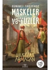 Osmanlı Tarihinde Maskeler ve Yüzler