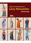Osmanlı Tasvir Sanatları 2: Çarşı Ressamları