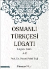 Osmanlı Türkçesi Lügatı - Lügatı Fahri A - E