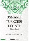 Osmanlı Türkçesi Lügatı - Lügatı  Fahri O - Z
