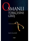 Osmanlı Türkçesine Giriş